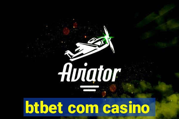 btbet com casino